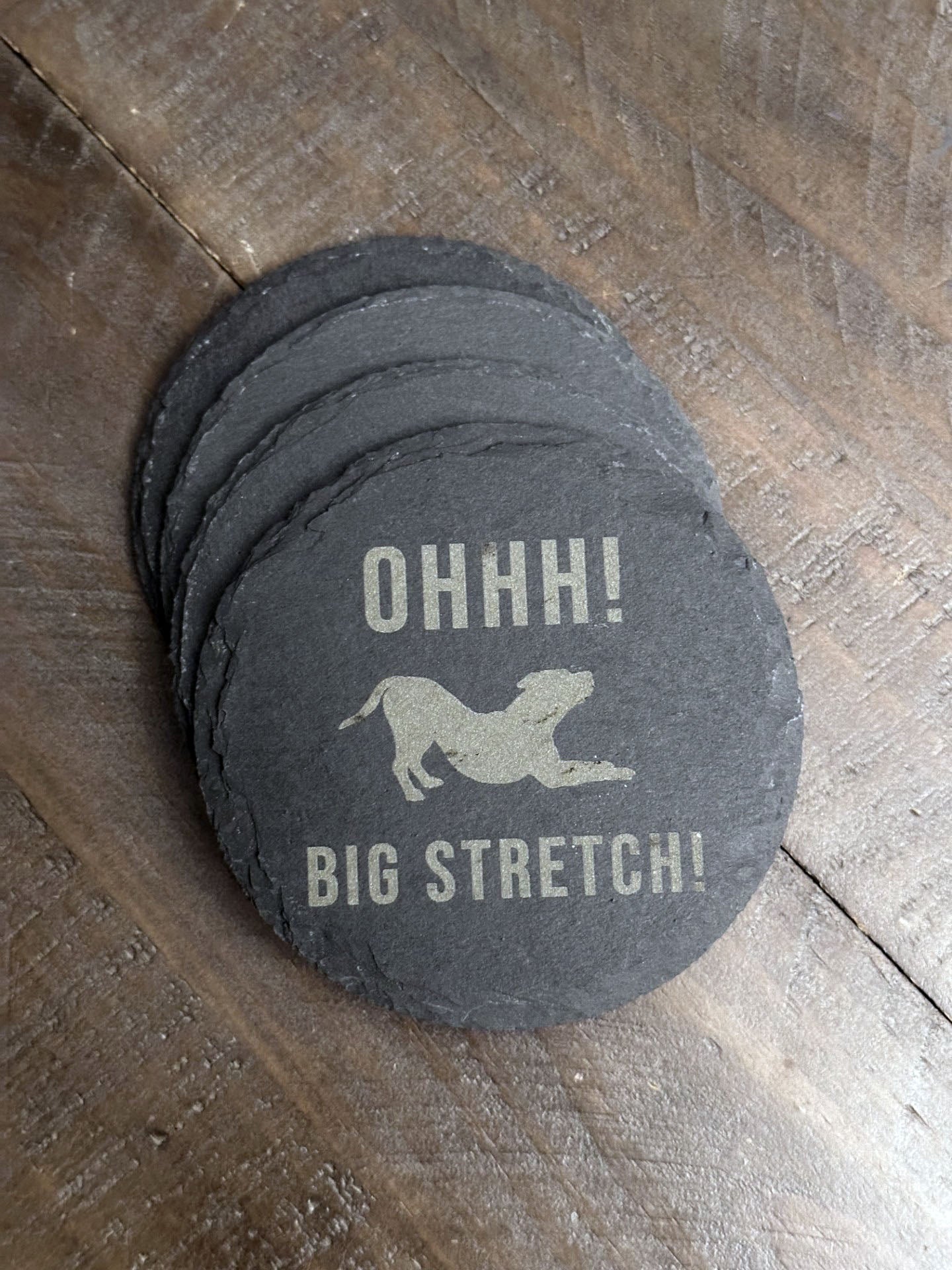 Are you all about that pug life? Do you have a resting pit face? Or maybe you're more of a spaced out shepherd? What about some BIG STRETCHES!? There's a dog to match every vibe! The perfect stocking stuffer, groomsman or house warming gift. These slate coasters will be right at home in any man cave or she shed.